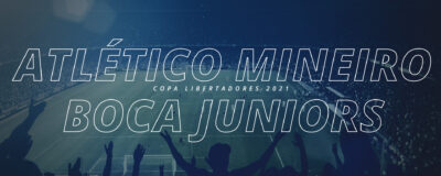 Atlético Mineiro x Boca Juniors – Copa Libertadores 2021
