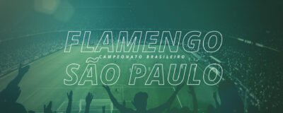 Flamengo x São Paulo – 13ª rodada Campeonato Brasileiro